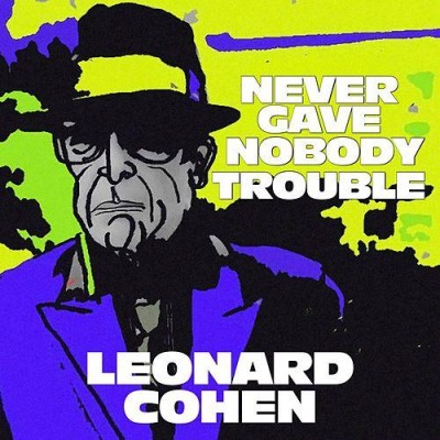 Never Gave Nobody Trouble.jpg
